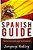 Speak Spanish: Powerful Intermediate Guide To Learn Spanish-.. - Imagem 1