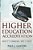 Higher Education Accreditation: How It's Changing, Why It Must-.. - Imagem 1