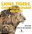 Lions, Tigers, Cheetahs, Leopards And More Big Cats For Kids Children's Lion, Tiger & Leopard Books-.. - Imagem 1