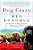 Dog Crazy: A Novel Of Love Lost And Found-.. - Imagem 1
