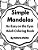 Simple Mandalas: A Simple Adult Coloring Book Easy On The Eyes-.. - Imagem 1