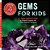 Gems For Kids: A Junior Scientist's Guide To Mineral Crystals And Other Natural Treasures-.. - Imagem 1