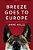 Breeze Goes To Europe: A Dialogue Between Two Dogs And Their Owner-.. - Imagem 1