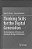 Thinking Skills For The Digital Generation: The Development Of Thinking And Learning In The Age Of Information-.. - Imagem 1