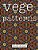 Vegepatterns: A Kaleidoscopic Coloring Book Of Perplexing Patterns-.. - Imagem 1