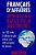 Francais D'Affaires: Apprentissage Rapide Pour Anglophones: Les 100 Mots D'Affaires Les Plus Utilisés Avec 600 Exemples De Phrases. -.. - Imagem 1