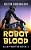 Robot Blood (Sleep Writer Book 2)-.. - Imagem 1