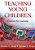 Teaching Young Children: Contexts For Learning-.. - Imagem 1