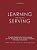 Learning Through Serving: A Student Guidebook For Service-Learning And Civic Engagement Across Academic Disciplines And Cultural Communities-.. - Imagem 1