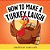How To Make A Turkey Laugh-.. - Imagem 1