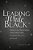 Leading While Black: Reflections On The Racial Realities Of Black School Leaders Through The Obama Era And Beyond-.. - Imagem 1