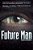Future Man-.. - Imagem 1