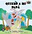 Quiero A Mi Papá: I Love My Dad (Spanish Edition)-.. - Imagem 1