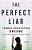 The Perfect Liar-.. - Imagem 1