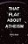That Play About Atheism-.. - Imagem 1
