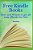 Free Kindle Books: How And Where To Get All Your Ebooks For Free-.. - Imagem 1