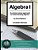 Algebra I (Student Edition): A Common Sense Guide To Understanding Algebra-.. - Imagem 1
