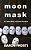 Moon Mask: A Collection Of Flash Fiction-.. - Imagem 1