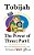 Tobijah - The Power Of Three: Part I (The Golden Edition): Tobijah - The Power Of Three: Part I Is An Epic Saga Of Adventure And Romance Involving A-.. - Imagem 1