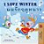 I Love Winter (English Thai Bilingual Book For Kids)-.. - Imagem 1