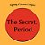 The Secret. Period. -.. - Imagem 1