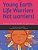 Young Earth Life Warriors - Not Worriers! Positive Mental Health For Pre-Teens.: Positive Mental Health For Pre-Teens -Tackling Challenges & Preparin-.. - Imagem 1