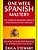Spanish: One Week Spanish Mastery: The Complete Beginner's Guide To Learning Spanish In Just 1 Week! Detailed Step By Step Process To Understand The B-.. - Imagem 1