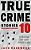 True Crime Stories Volume 10: 12 Shocking True Crime Murder Cases-.. - Imagem 1
