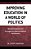 Improving Education In A World Of Politics: Recommendations And Strategies For Effective Political Participation-.. - Imagem 1