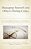 Managing Yourself And Others During Crises: Key Leadership Visions, Approaches, And Dispositions To Survive And Thrive-.. - Imagem 1