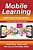 Mobile Learning: Perspectives On Practice And Policy (Hc)-.. - Imagem 1