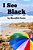I See Black-.. - Imagem 1
