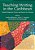 Teaching Writing In The Caribbean: Culturally Responsive Practice And Research For Educators-.. - Imagem 1