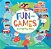 Fun And Games: Everyday Play-.. - Imagem 1