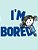 I'm Bored-.. - Imagem 1