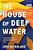 The House Of Deep Water-.. - Imagem 1