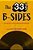 The 33 1/3 B-Sides: New Essays By 33 1/3 Authors On Beloved And Underrated Albums-.. - Imagem 1