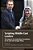 Scripting Middle East Leaders: The Impact Of Leadership Perceptions On U. S. And UK Foreign Policy-.. - Imagem 1