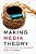 Making Media Theory: Thinking Critically With Technology-.. - Imagem 1