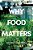 Why Food Matters: Critical Debates In Food Studies-.. - Imagem 1