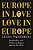 Europe In Love, Love In Europe: Imagination And Politics In Britain Between The Wars-.. - Imagem 1