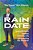 Rain Date: Unpredictable Lessons From My Life Forecasting The Weather-.. - Imagem 1