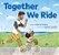 Together We Ride-.. - Imagem 1