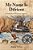 My Name Is Difrient: A German Family Immigrates To America-.. - Imagem 1