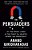 The Persuaders: At The Front Lines Of The Fight For Hearts, Minds, And Democracy-.. - Imagem 1
