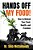 Hands Off My Food!: How To Defend Your Food, Health, And Freedom-.. - Imagem 1