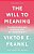 The Will To Meaning: Foundations And Applications Of Logotherapy-.. - Imagem 1