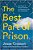 The Best Part Of Prison: The Power Of Second Chances And Reclaiming Life Out Of Darkness-.. - Imagem 1