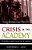 Crisis In The Academy: Rethinking Higher Education In America-.. - Imagem 1