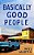 Basically Good People-.. - Imagem 1